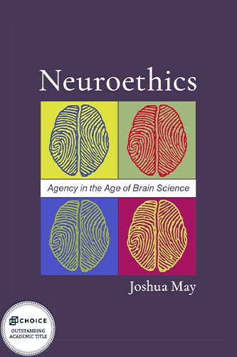 Neuroethics: Agency in the Age of Brain Science