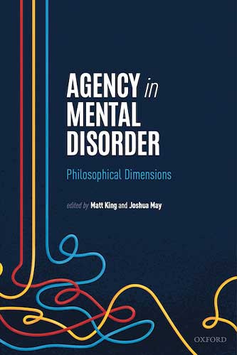 Agency in Mental Disorder: Philosophical Dimensions