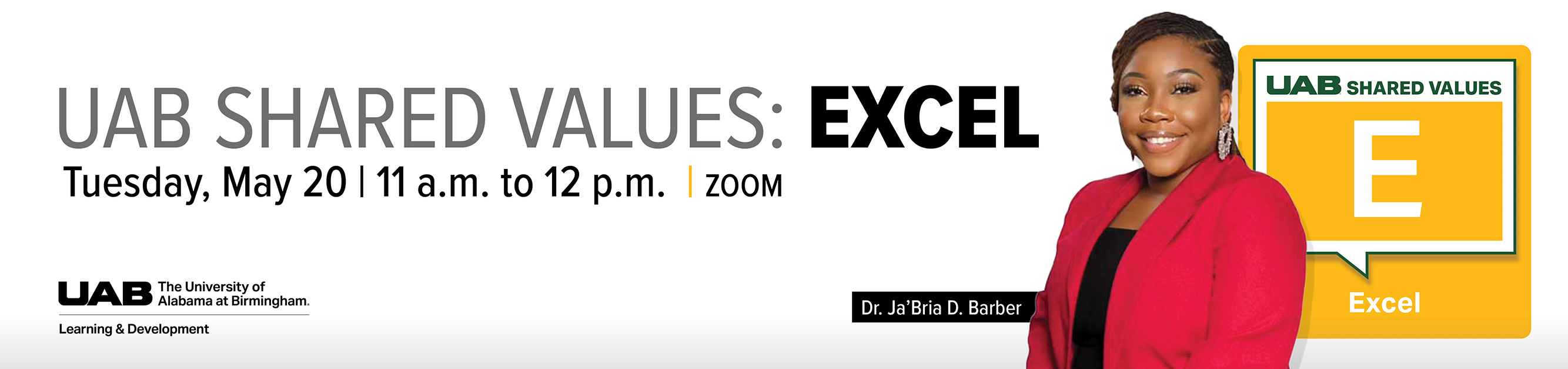 Register for UAB Shared Values: Excel with Ja'Bria D. Barber, PhD, Tuesday, May 20, 2025, 11 a.m. to 12 p.m., ZOOM