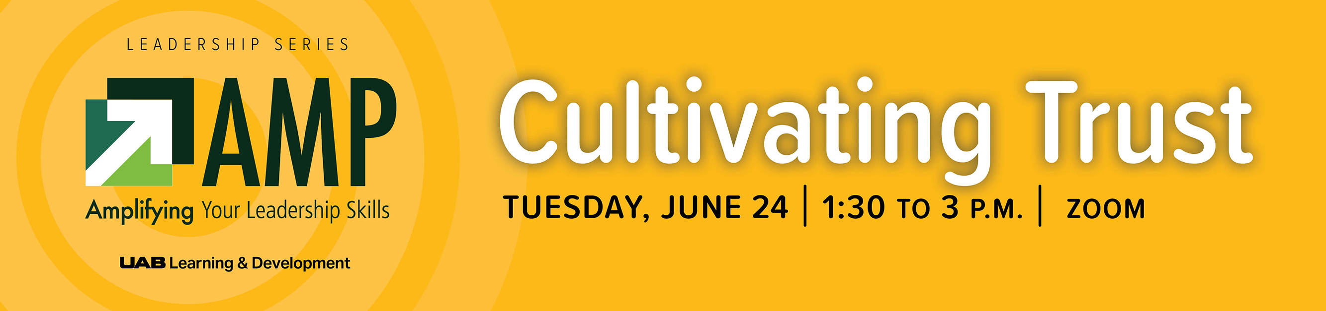 Register for AMP: Cultivating Trust , Tuesday, June 24, 2025, from 1:30 to 3 p.m.