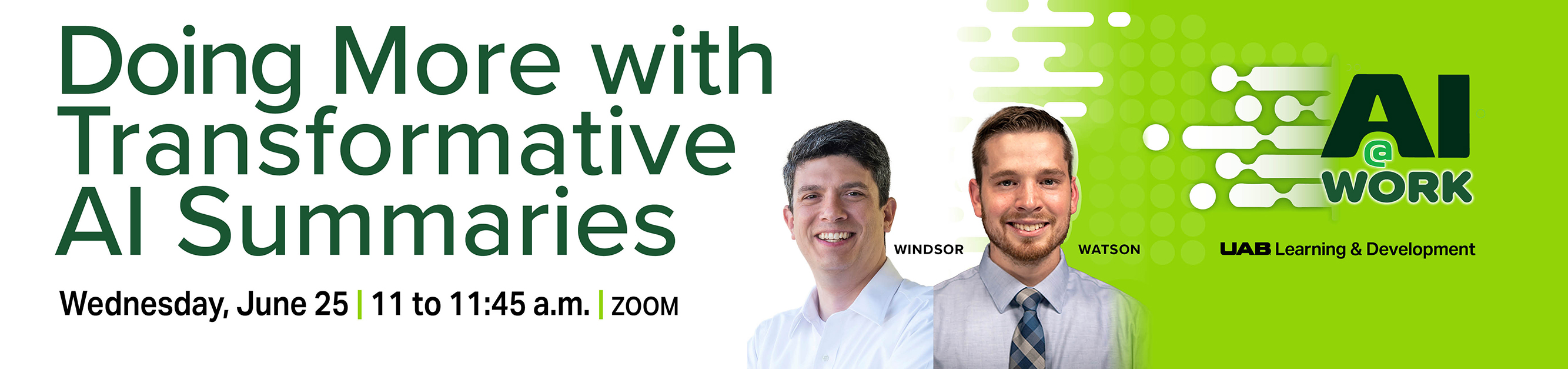Register for Doing More with Transformative AI Summaries, Wednesday, June 25, 2025 from 11 to 11:30 a.m., ZOOM