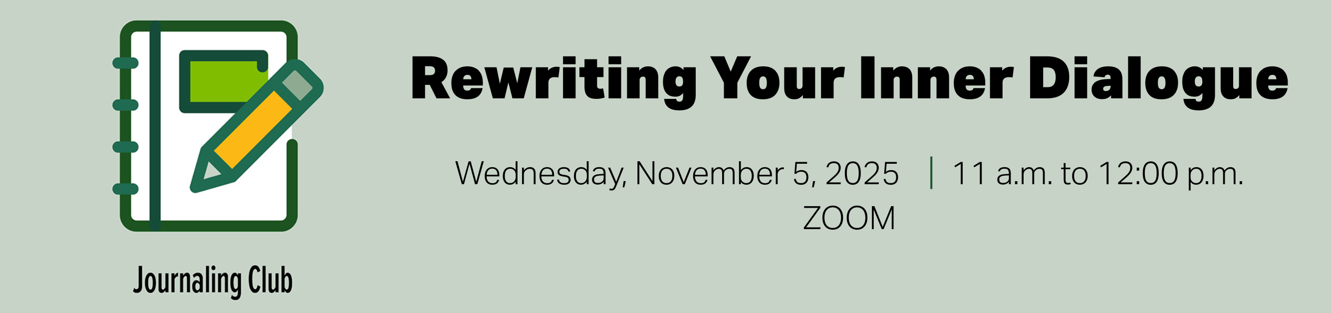 Register for UAB Journaling Club, Rewriting Your Inner Dialogue, Wednesday, November 5, 2025, from 11:00 a.m. to 12:00 p.m., Zoom
