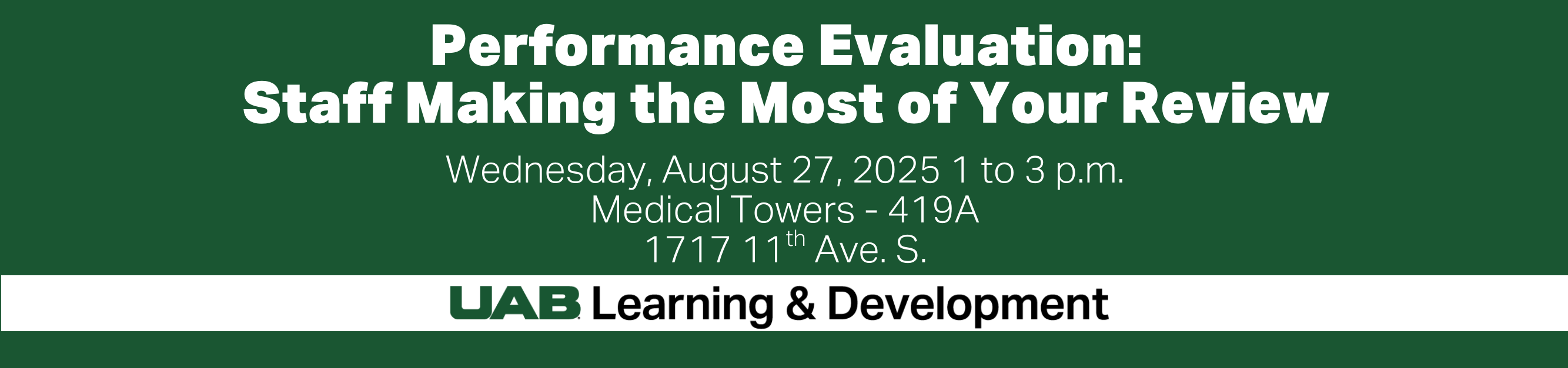 Register for Staff Making the Most of Your Review, Wednesday, August 27, 2025, from 1 p.m. to 3 p.m., Medical Towers, 419A