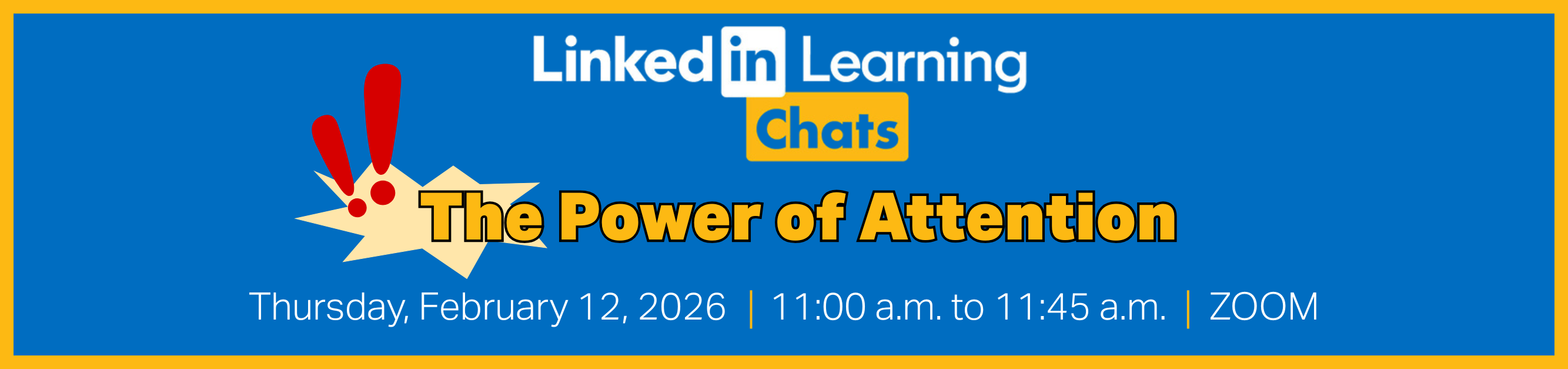 Register for LinkedIn Learning, Thursday, February 12, 2026, from 11:00 to 11:45 a.m., ZOOM