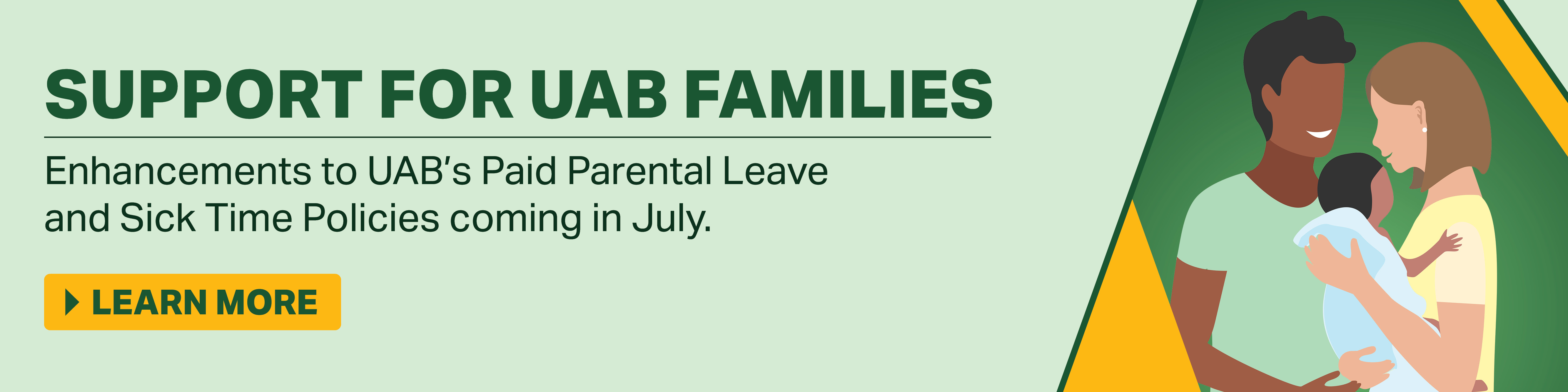 Enhancements coming to UAB's Paid Parental Leave and Sick Time Policies coming in July.