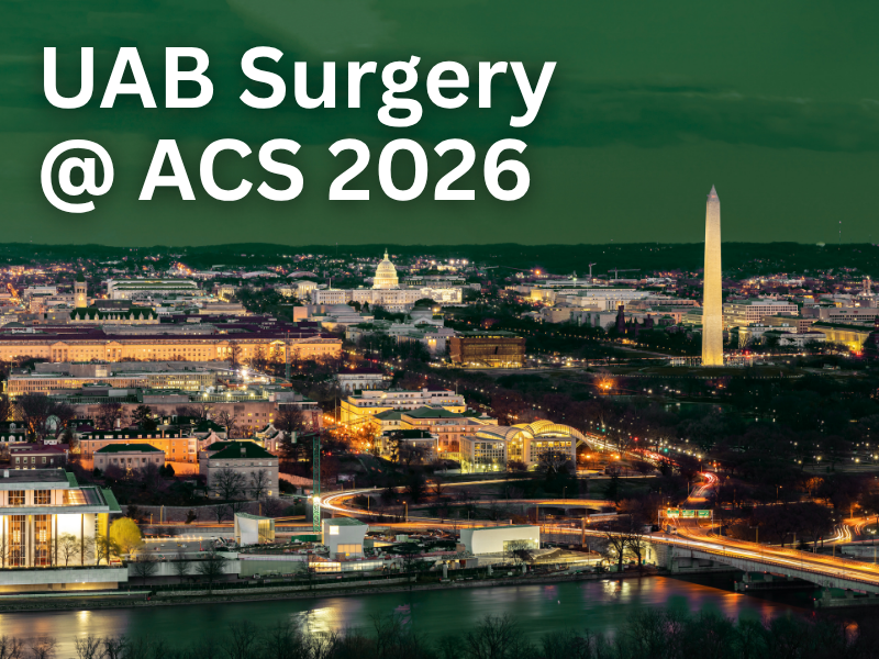 Image of a nighttime skyline of Washington, D.C., with the words "UAB Surgery at ACS 2026"