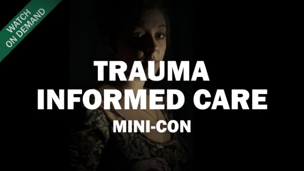 Trauma Informed Care