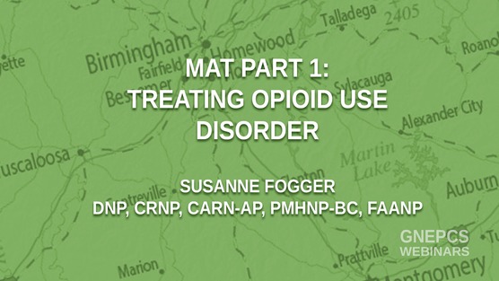 MAT Part 1: Treating Opioid Use Disorder
